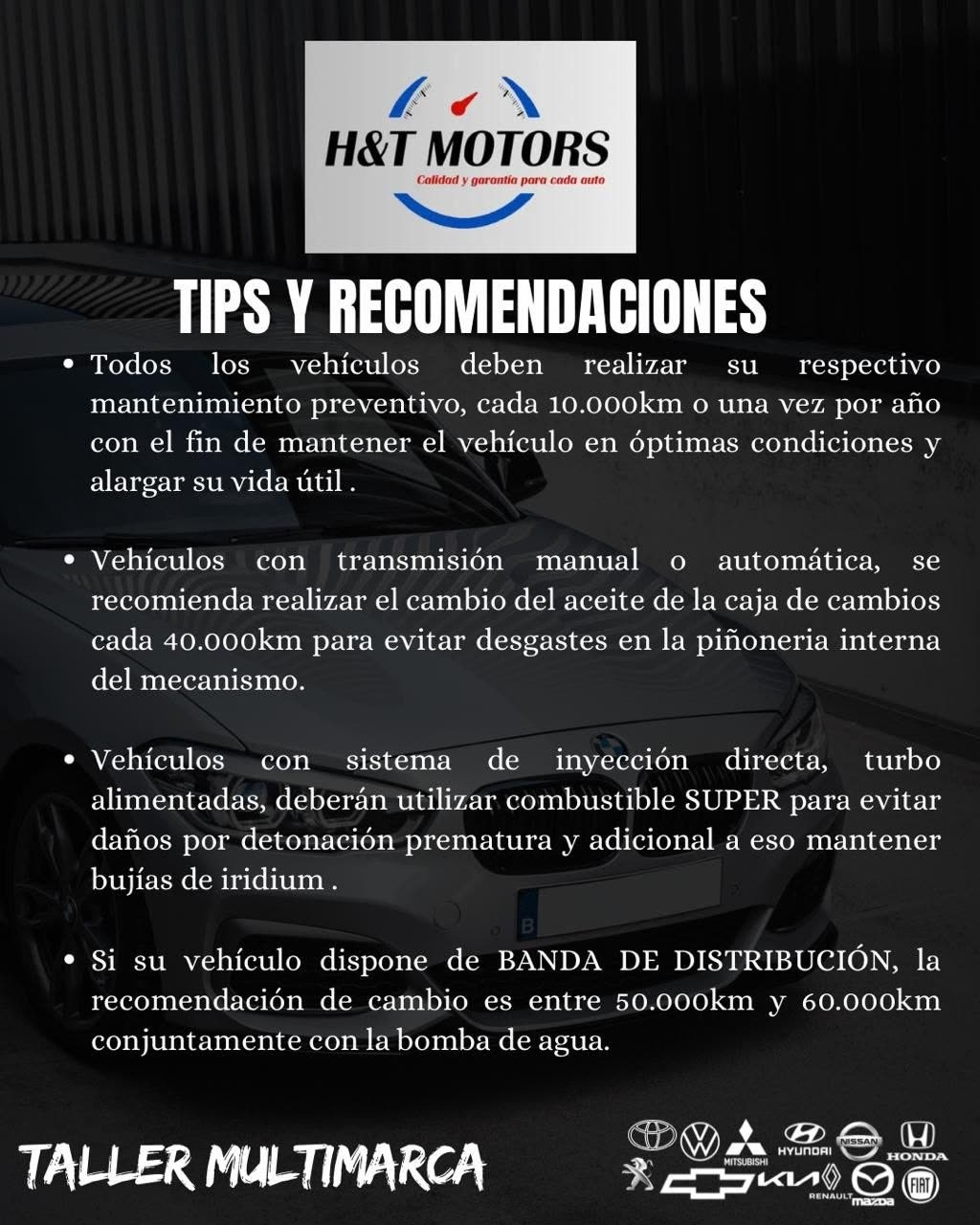 Hoja de tips y recomendaciones de H&T MOTORS sobre mantenimiento preventivo, aceite de caja, combustible super para motores turbo y banda de distribucion, con las marcas que atiende el taller